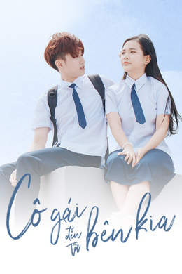 Cô Gái Đến Từ Bên Kia Cô Gái Đến Từ Bên Kia