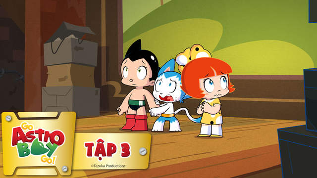 Go Astro Boy Go Tập 3 Am Thanh Của Sự Im Lặng Lồng Tiếng Pops Kids