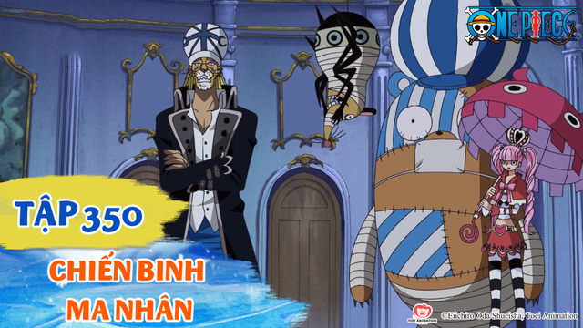 One Piece S10 Tập 350 Chiến Binh Ma Nhan Oars Hồi Sinh Pops