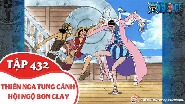 One Piece S13 Tập 432 Thien Nga Tung Canh Hội Ngộ Bon Clay Pops