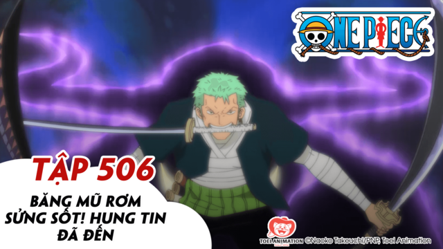 One Piece S14 Tập 506 Băng Mũ Rơm Sửng Sốt Hung Tin đa đến Pops