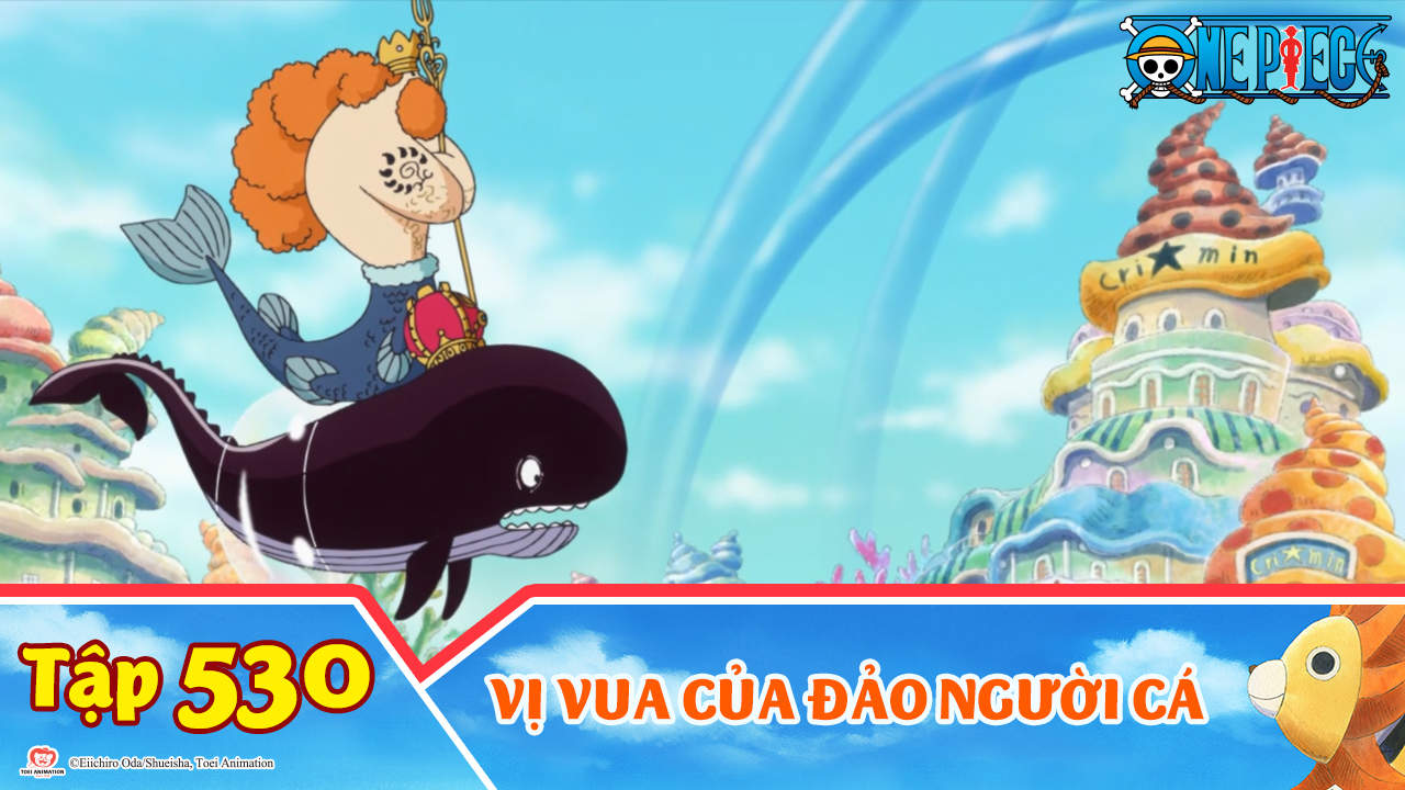 One Piece S15 - Tập 530: Vị Vua Của Đảo Người Cá | Pops