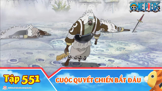 One Piece S15 Tập 551 Cuộc Quyết Chiến Bắt đầu Pops