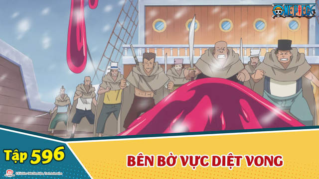 One Piece S16 Tập 596 Ben Bờ Vực Diệt Vong Quai Vật Tử Thần Xam Lăng Pops