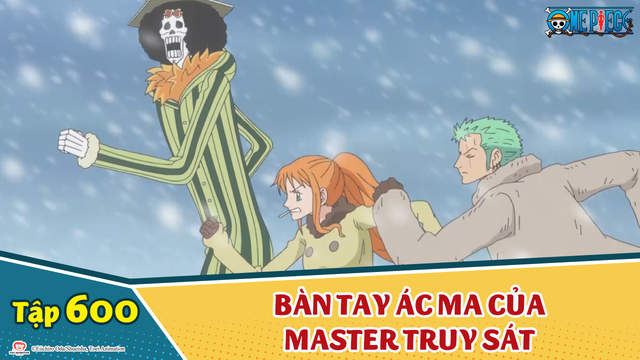 One Piece S16 Tập 600 Ban Tay Ac Ma Của Master Truy Sat Pops