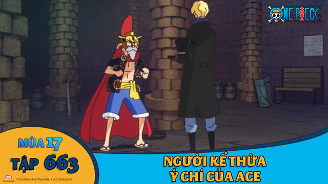 One Piece S17 Tập 663 Người Kế Thừa Y Chi Của Ace Pops One Piece S17 Tập 663 Người Kế Thừa Y Chi Của Ace Pops