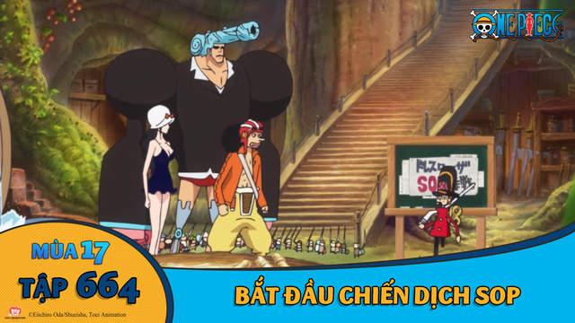 One Piece S17 Tập 664 Bắt đầu Chiến Dịch Sop Pops