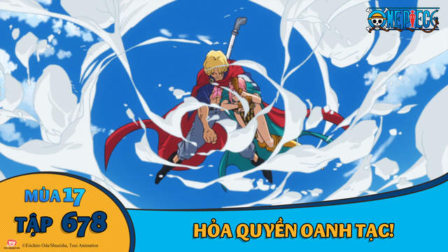One Piece S17 Tập 678 Hỏa Quyền Oanh Tạc Pops One Piece S17 Tập 678 Hỏa Quyền Oanh Tạc Pops