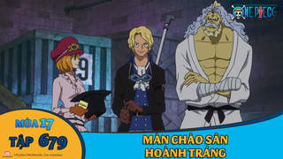 One Piece S17 Tập 679 Man Chao San Hoanh Trang Pops