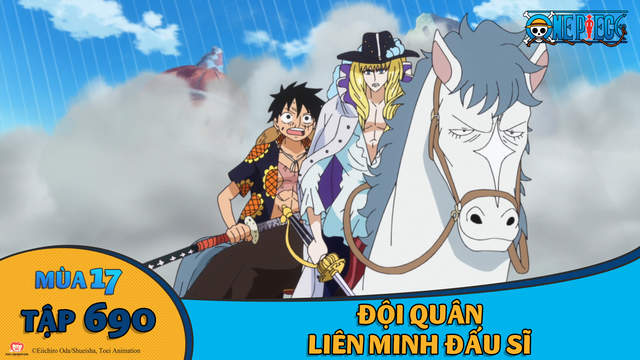 One Piece S17 Tập 690 đội Quan Lien Minh đấu Sĩ Pops