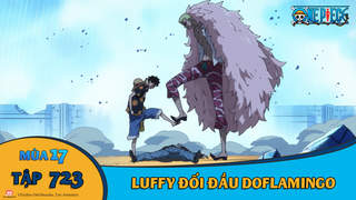 One Piece S17 Tập 723 Luffy đối đầu Doflamingo Pops