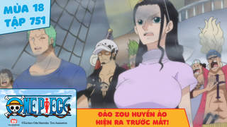 One Piece S18 Tập 751 đảo Zou Huyền ảo Hiện Ra Trước Mắt Pops