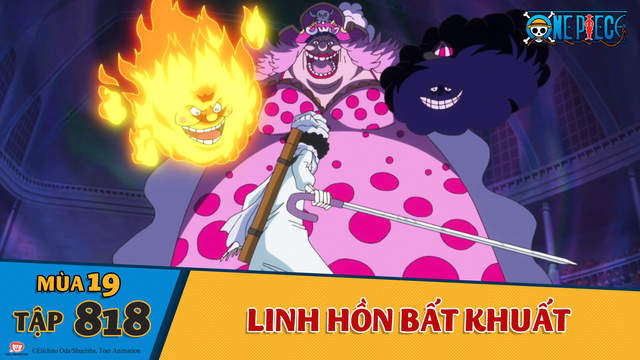 One Piece S19 Tập 818 Linh Hồn Bất Khuất Pops