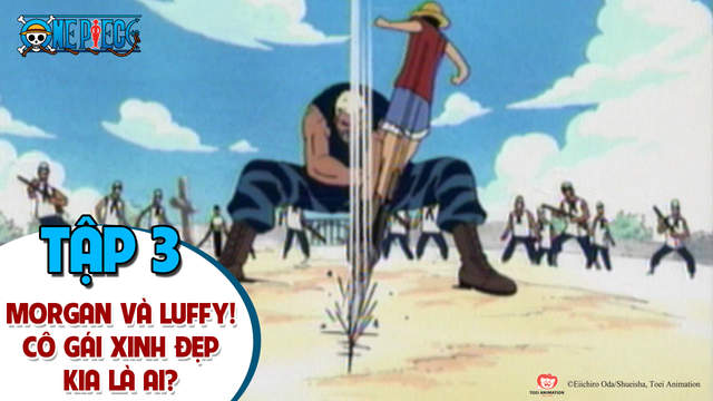 Tập 3 của One Piece S1 sẽ đưa bạn vào cuộc phiêu lưu mới cùng với Morgan và Luffy - hai nhân vật sẽ đem đến cho bạn những trải nghiệm tuyệt vời và kích thích tâm trí. Hãy cùng thưởng thức!