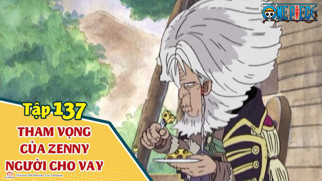 One Piece S5 Tập 137 Tham Vọng Của Zenny Người Cho Vay Pops One Piece S5 Tập 137 Tham Vọng Của Zenny Người Cho Vay Pops