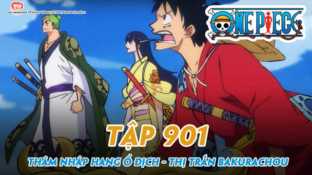 One Piece S Tập 901 Tham Nhập Hang ổ địch Thị Trấn Bakurachou Pops