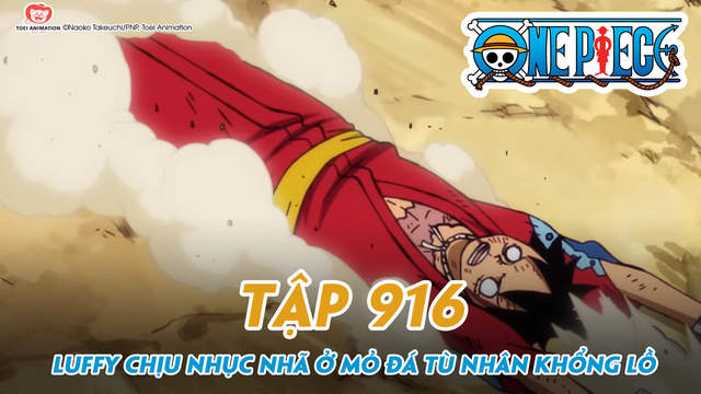 One Piece S Tập 916 Luffy Chịu Nhục Nha ở Mỏ đa Tu Nhan Khổng Lồ Pops