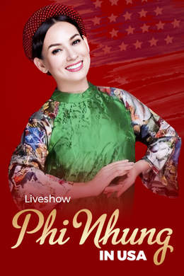 Phi Nhung - Liveshow: Phi Nhung In USA
