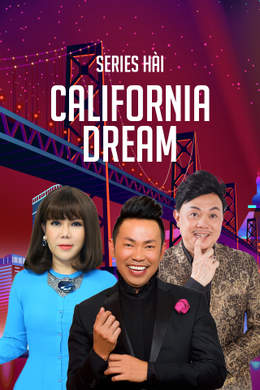 Siêu phẩm hài 'California Dream'
