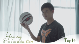 Yêu em từ cái nhìn đầu tiên - Tập 14 | POPS