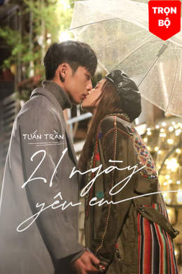 21 Ngày Yêu Em 21 Ngày Yêu Em
