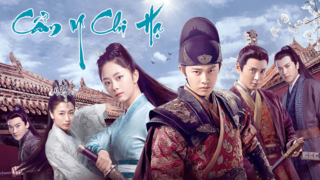 Phim Cẩm Y Chi Hạ (2019) Full 55 Tập Thuyết Minh | POPS