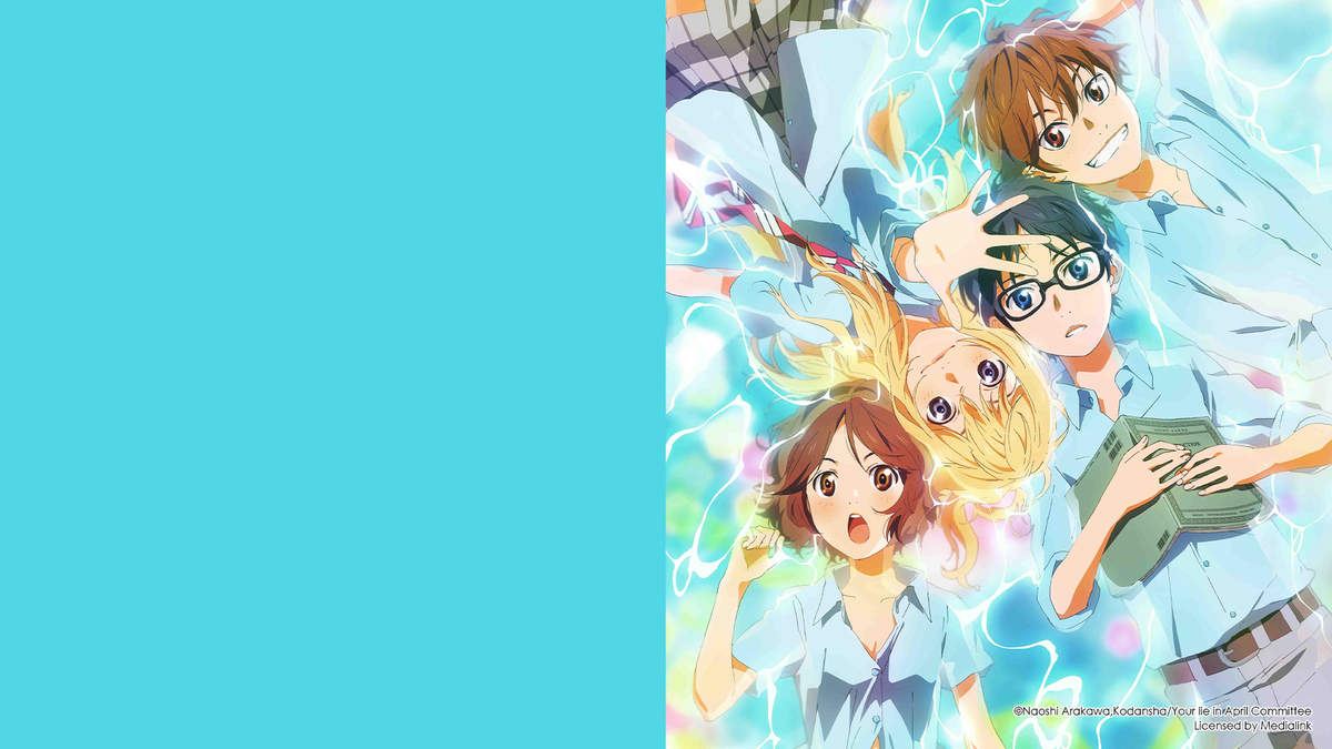Your Lie In April - Lời Nói Dối Tháng Tư Your Lie In April - Lời Nói Dối Tháng Tư