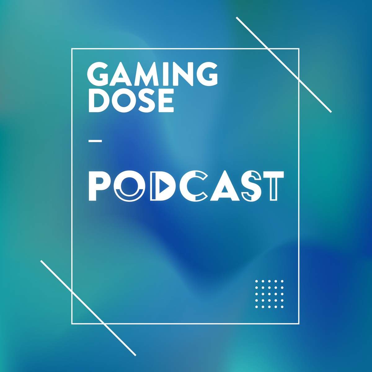 GamingDose Podcast GamingDose Podcast