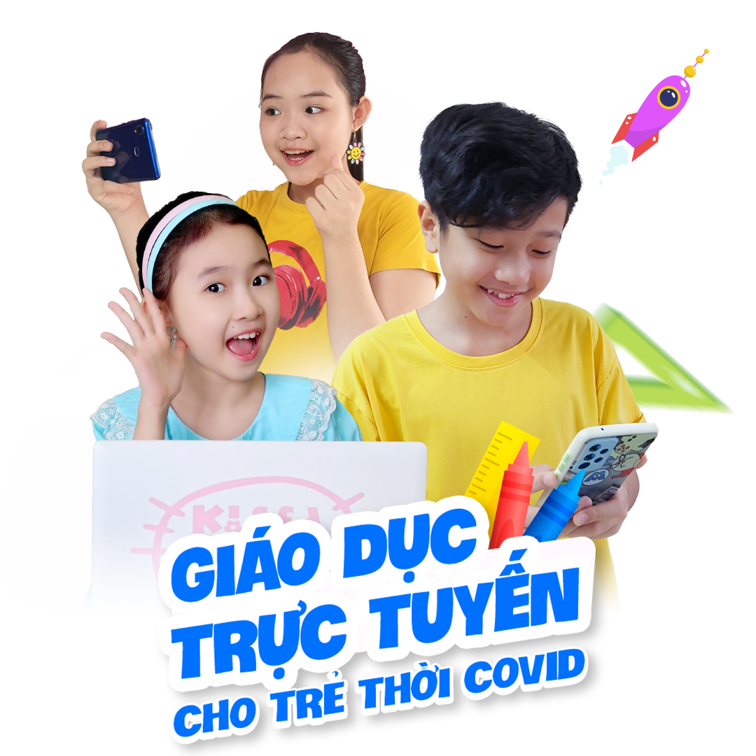 Giáo Dục Trực Tuyến Cho Trẻ Thời Covid Giáo Dục Trực Tuyến Cho Trẻ Thời Covid