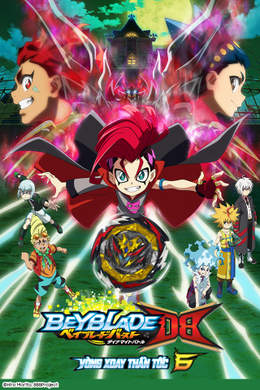 Beyblade Burst - Vòng Xoay Thần Tốc Beyblade Burst - Vòng Xoay Thần Tốc
