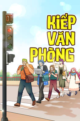 Office Life - Kiếp Văn Phòng Office Life - Kiếp Văn Phòng