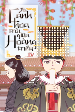 Flower Of Dynasties - Cánh Hoa Trôi Giữa Hoàng Triều Flower Of Dynasties - Cánh Hoa Trôi Giữa Hoàng Triều